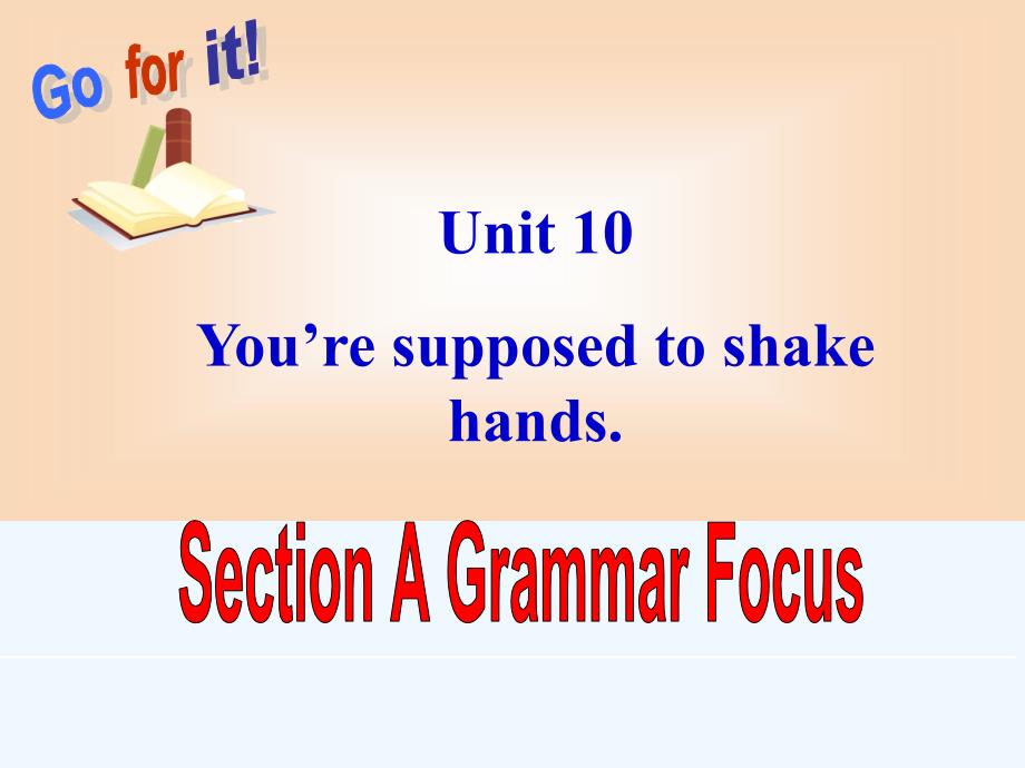 英语人教版本九年级全册unit 10 grammar focus_第1页