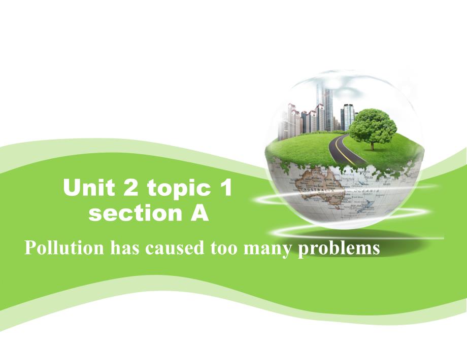 仁爱英语九年级unit-2-topic-1-section-a说课.ppt_第1页