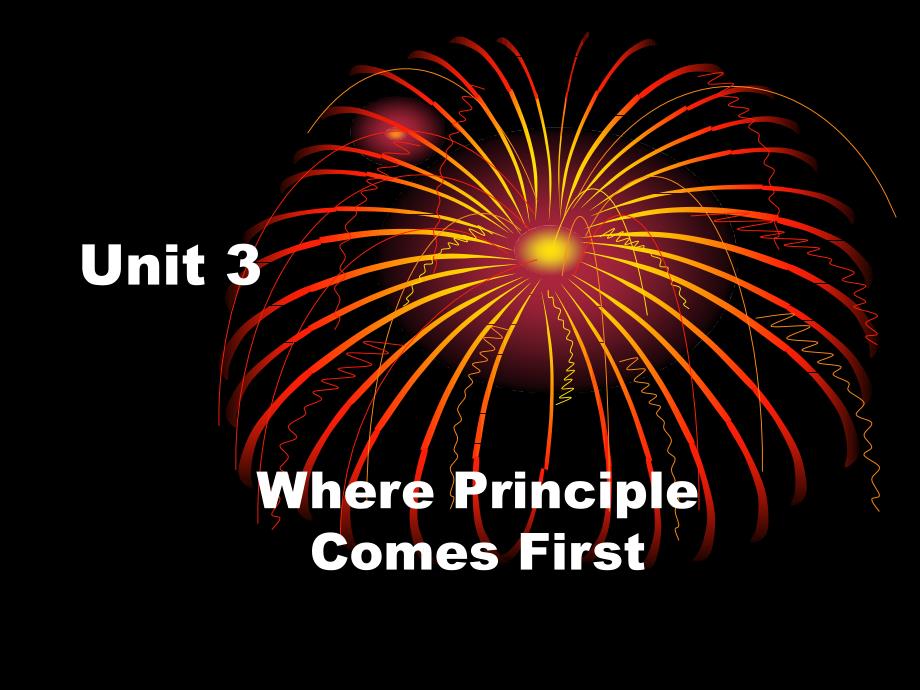 新视野大学英语第三册whereprinciplecomefirst_第1页