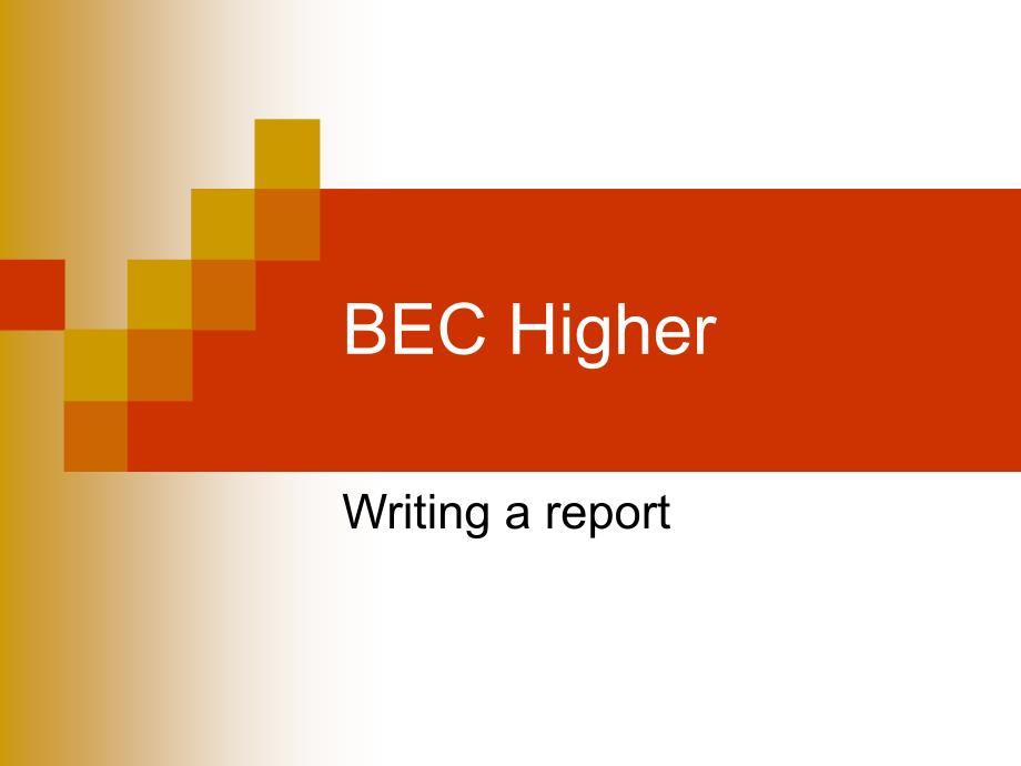 BEC商务英语高级写作-报告Report_第1页