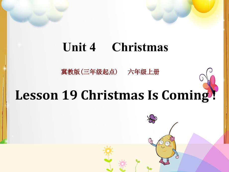 冀教版英语六年级上册《Lesson19》课件_第1页