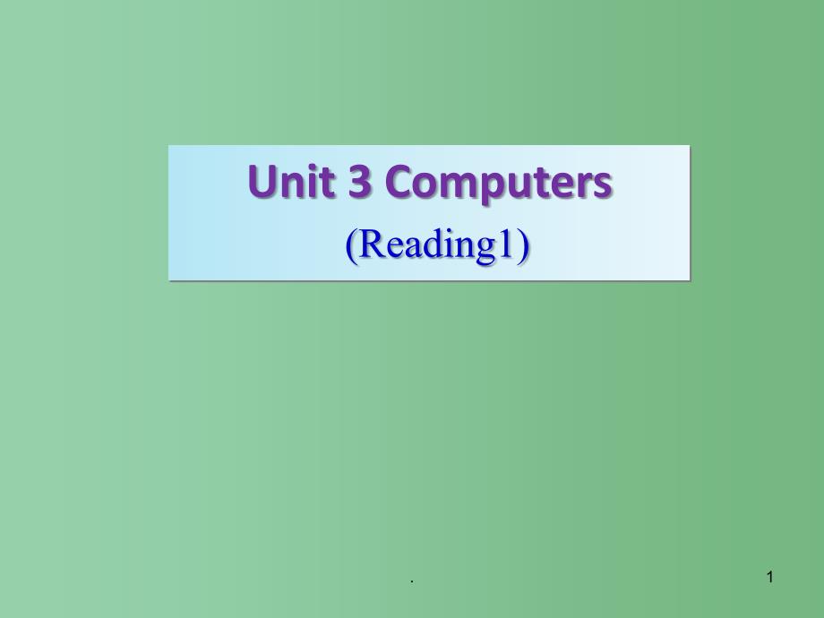 八年级英语上册《Module 2 Science and technology Unit 3 Computers Reading I》课件 （新版）牛津深圳版_第1页