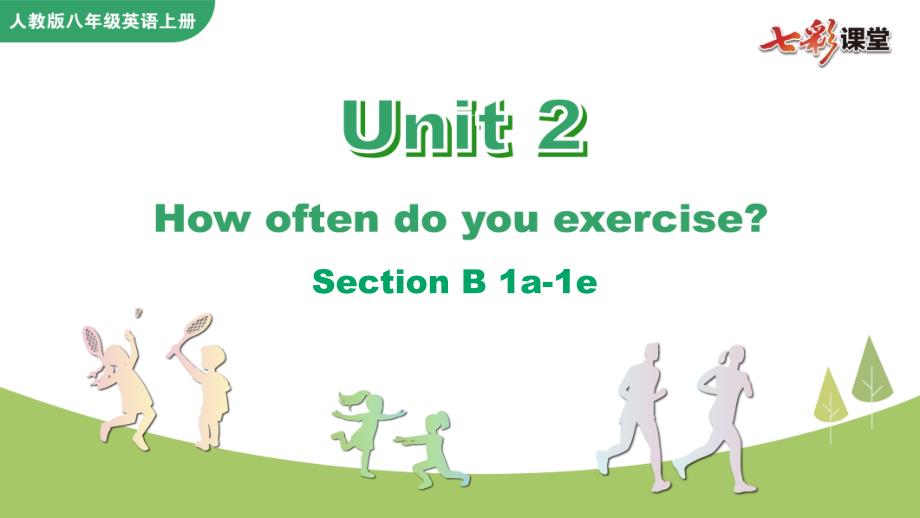 Unit 2 Section B 1a-1e_第1页