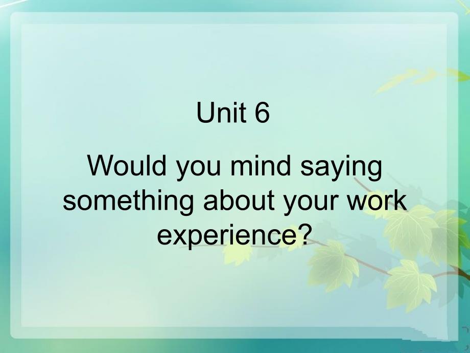 中专英语3(基础模块).unit6_第1页
