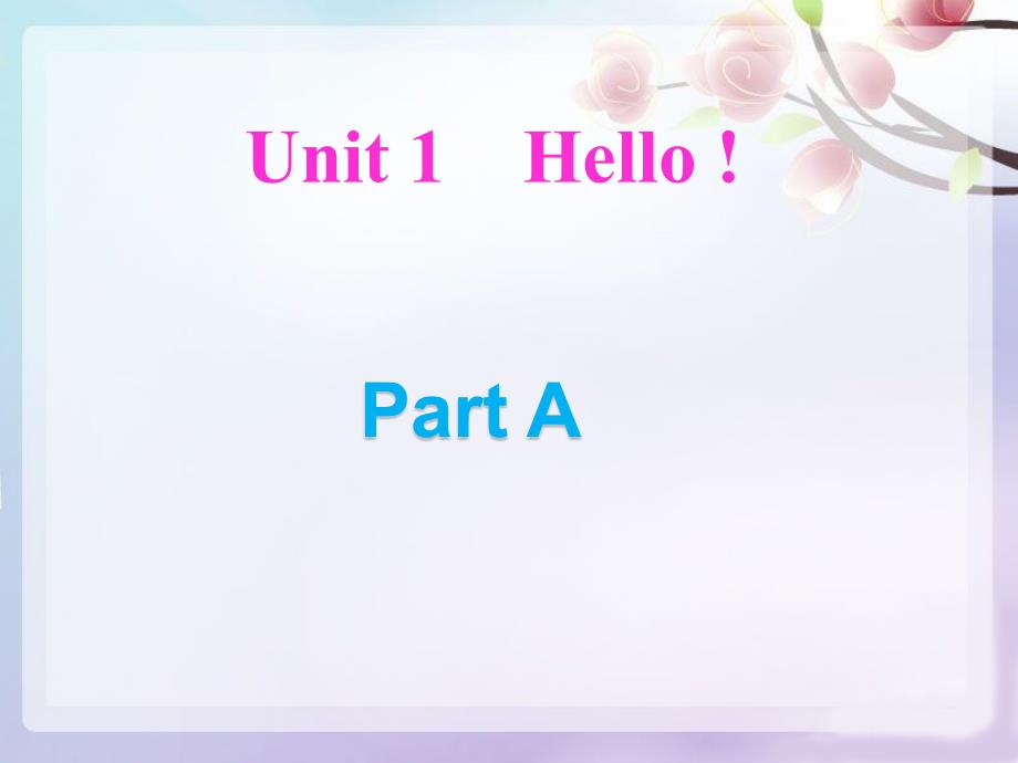 最新人教版小学三年级上册英语精品课件Unit 1-02Part A_第1页