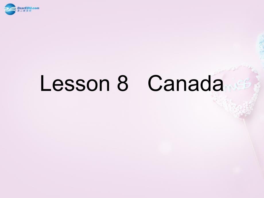五年级英语上册《Lesson 8 Canada》课件2 冀教版_第1页
