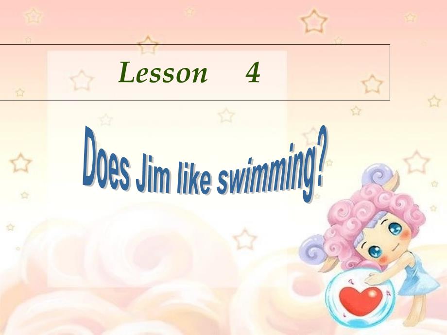 五年级英语上册 Lesson 4 Does Jim like swimming课件4 科普版-人教版小学五年级上册英语课件_第1页