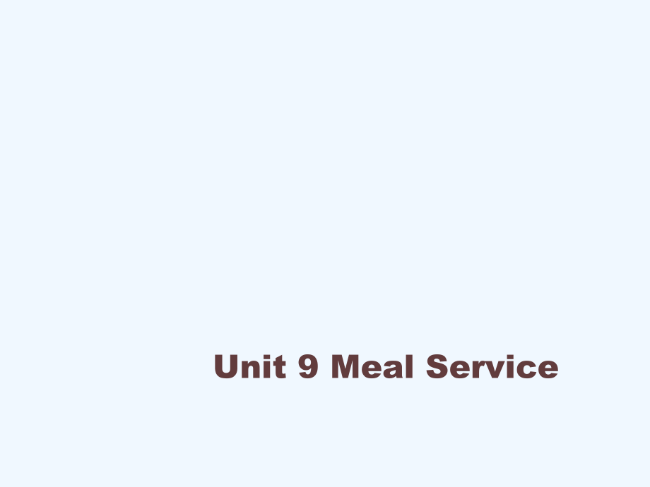 民航客舱英语课件Unit9MealService_第1页