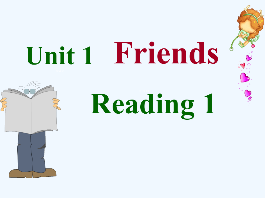 八年级英语上册：Unit1FriendsReading1_第1页