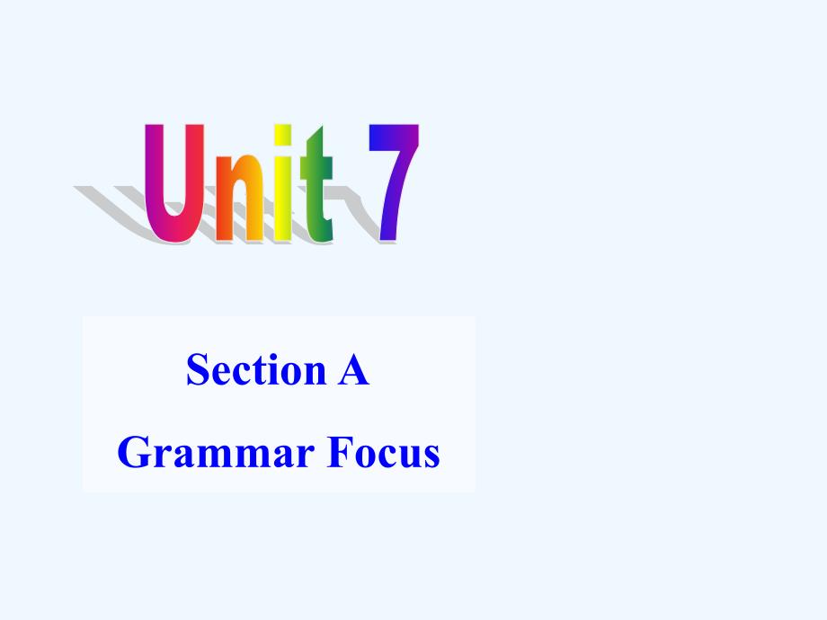 人教版九年级英语-Unit-7-Grammar-Focus_第1页