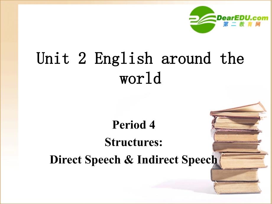 高中英语 Period 4Direct Speech Indirect Speech课件 新人教版必修1 课件_第1页