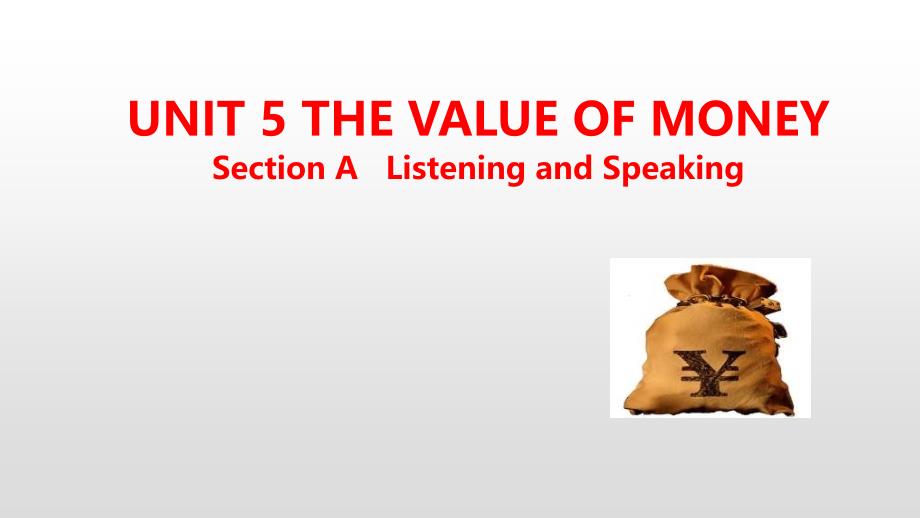 人教版英语必修第三册教学课件：Unit 5 The Value of Money Section A(共20张)_第1页