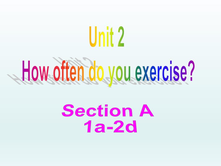 Unit2 Section A (1a-2d)课件人教版八年级上册英语_第1页
