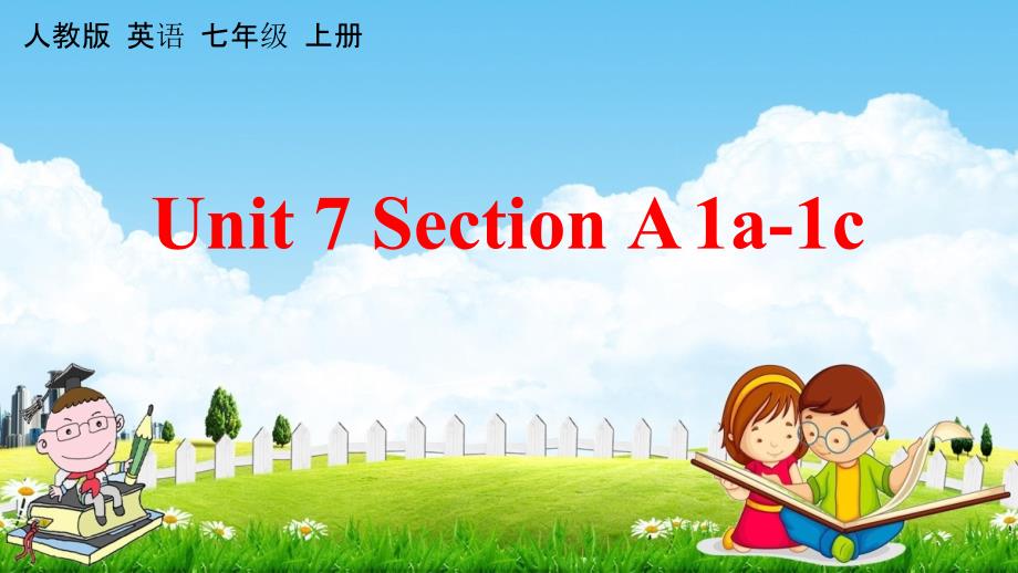 人教版七年级英语上册《Unit 7 Section A 1a-1c》教学课件PPT初一优秀公开课_第1页