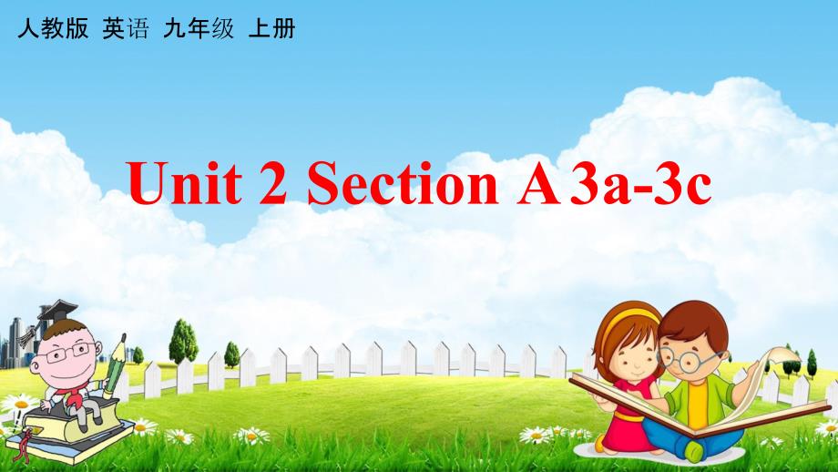 人教版九年级英语上册《Unit 2 Section A 3a-3c》教学课件PPT初三优秀公开课_第1页