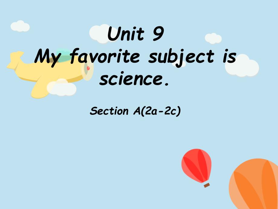 Unit9 Section A(2a-2c)课件 人教版英语七年级上册_第1页