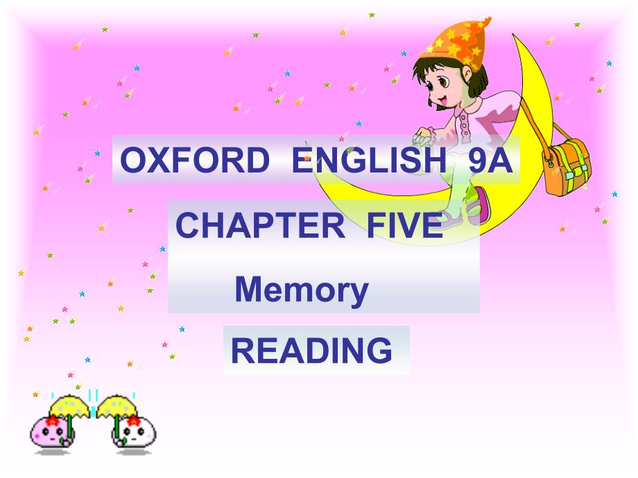 英语：Chapter 5 《Memory》Reading课件(1)（牛津沈阳版九年级上）_第1页