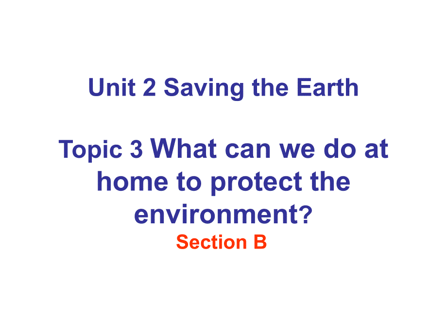 仁爱九年级上册Unit2Topic3 SectionB_第1页