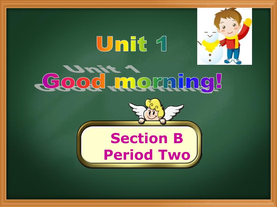 Unit 1 Section B period 2 鲁教版五四制英语六年级上册 (共23张PPT)_第1页