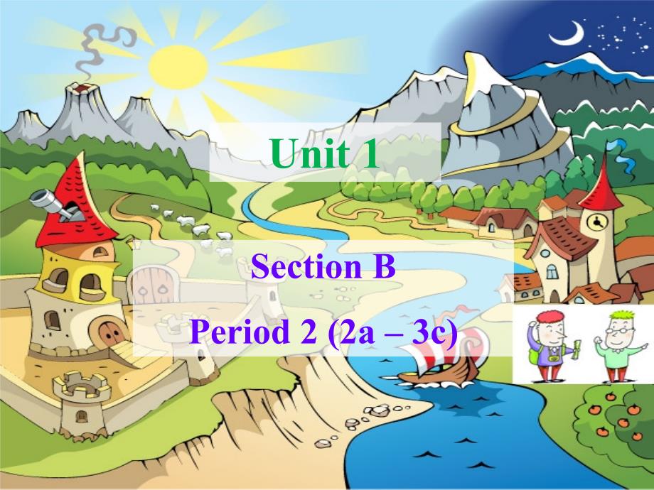 _ Unit1 SectionB2a-3c 课件人教版新目标英语 八年级上册 (1)_第1页