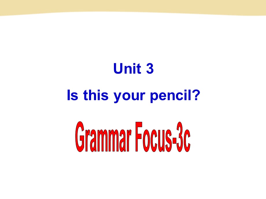_Unit3 SectionA grammar-3c 课件 人教版新目标英语七年级上册_第1页