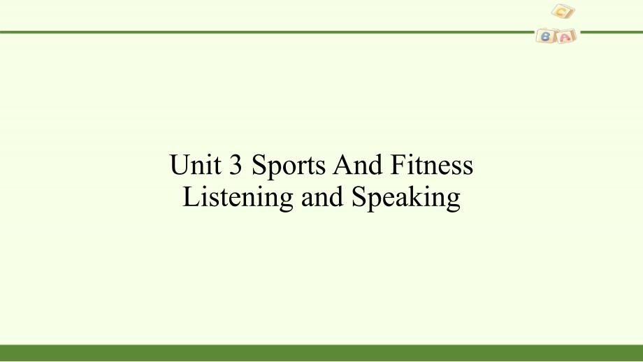 人教版英语必修第一册课件Unit3 Sports And Fitness Listening and Speaking_第1页