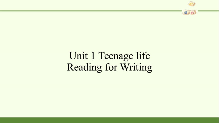 高中英语人教版（2019）必修一-Unit 1 Teenage Life- Reading for Writing(共41张PPT)_第1页