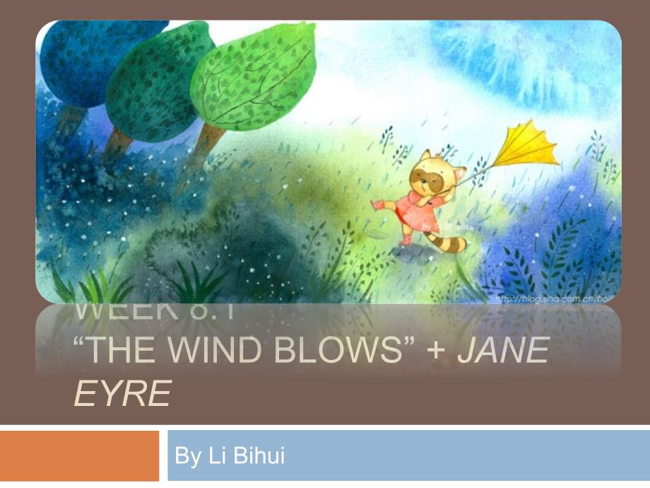 W8.1 The Wind Blows+Jane Eyre_第1页