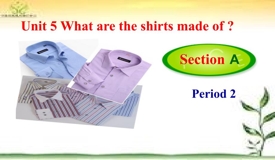 新目标九年级Unit5 Section A 2a-2d课件(共23张PPT)资料_第1页