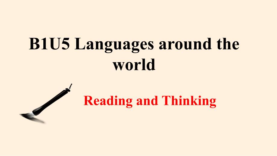 【英语】Unit 5 Languages around the World Reading and Thinking 高一人教版2019必修第一册_第1页