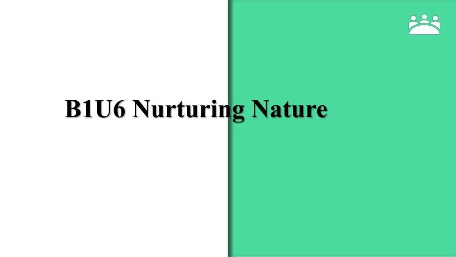 外研版（2019）选择性必修第一册 Unit6 Nurturing Nature Word Study 单词课件_第1页