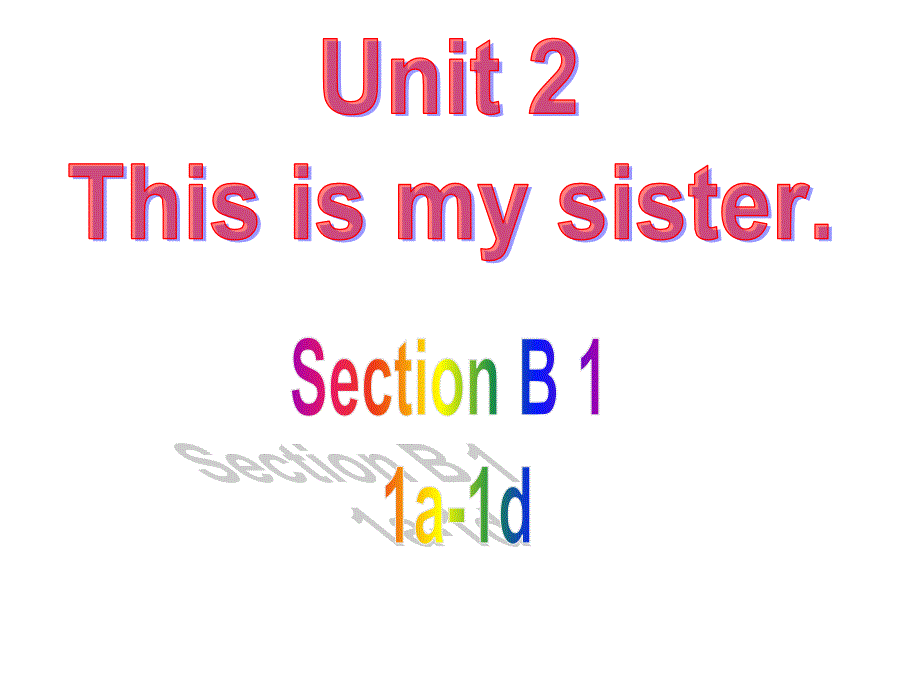 Unit+2+section+B+1a-1e 人教版英语七年级上册_第1页