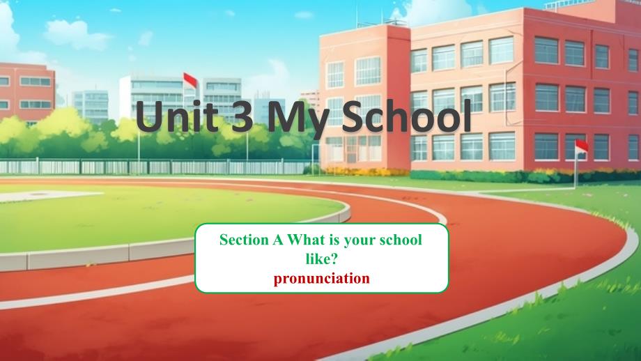 Unit 3 Section A pronunciation 课件2024-2025学年人教版英语七年级上册_第1页