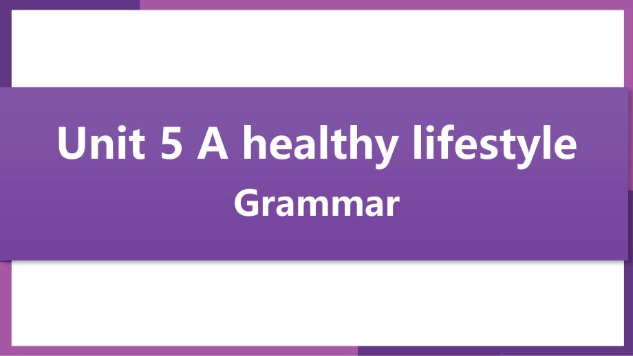 Unit 5 Grammar 课件 2024-2025学年译林版英语七年级上册_第1页