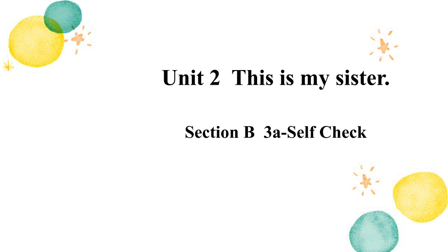 英语人教PEP版七年级（上册）Unit2 Section+B+3a-Self+Check_第1页