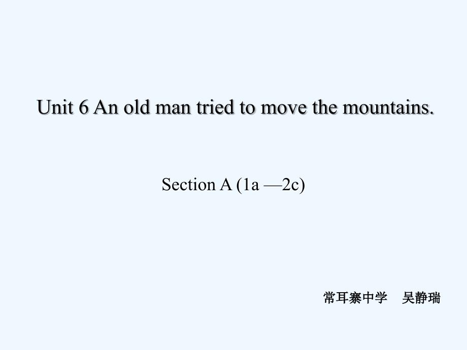 英语人教版八年级下册Unit 6 Section A (1a-2c)_第1页