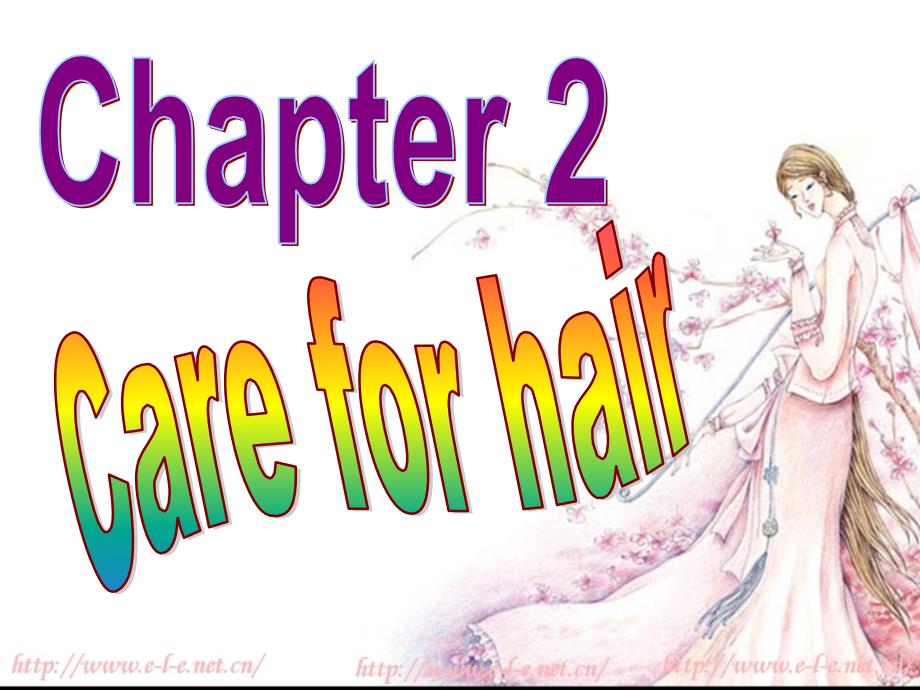 九年级英语 Chapter 2 Care for hair课件 牛津深圳版_第1页