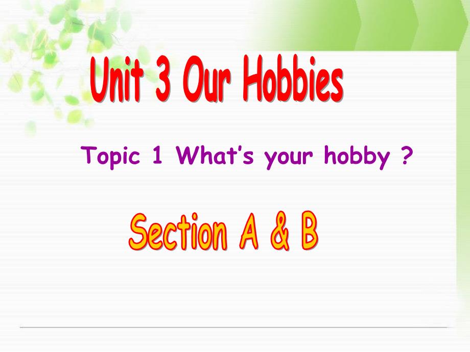 仁爱英语八年级上册unit3 topic1sectionA,B_第1页