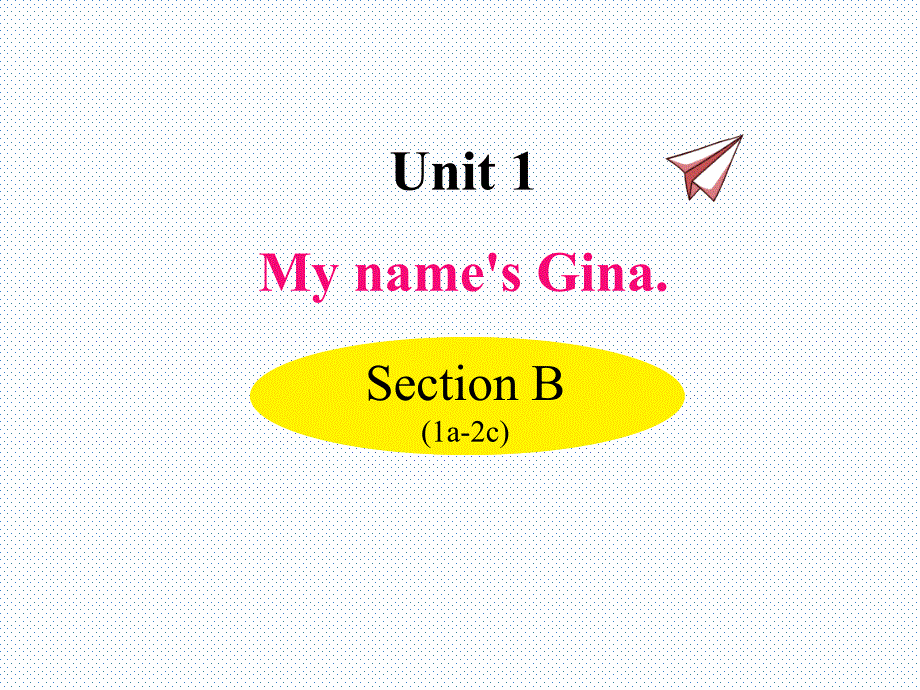 初中七年级上册英语Section B (1a-2c)教学课件_第1页