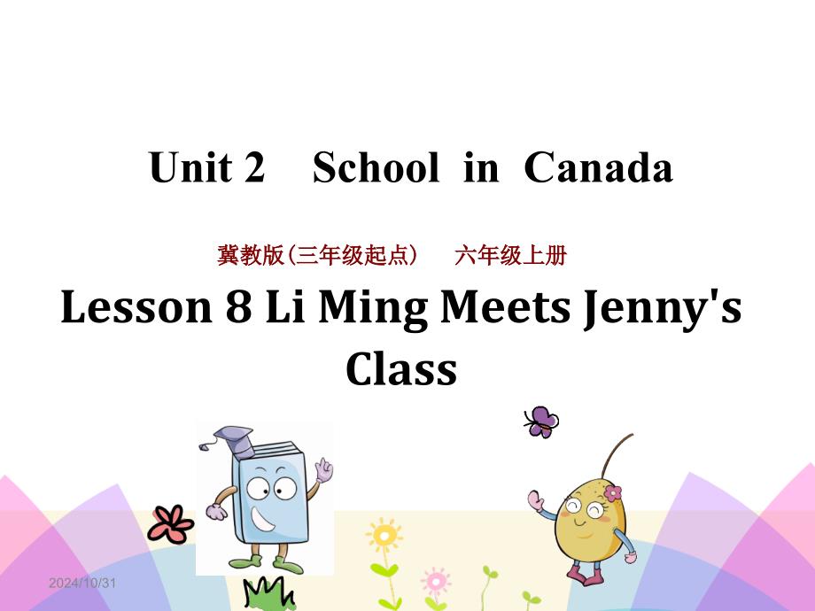 冀教版六年级英语上册课件：Lesson-8-Li-Ming-Meets-Jenny&#39;s-Class_第1页
